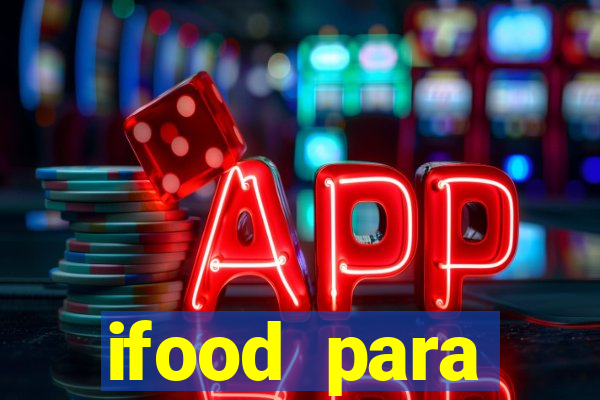 ifood para restaurante login